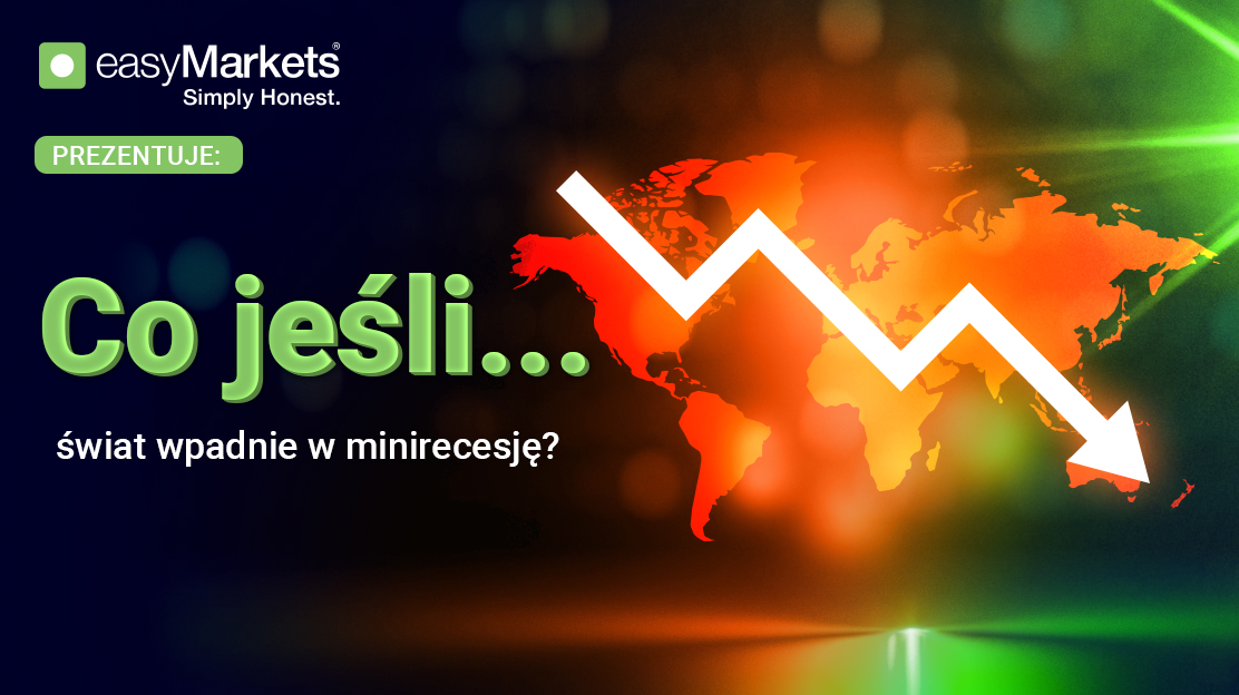 Co, jeśli świat wpadnie w minirecesję?